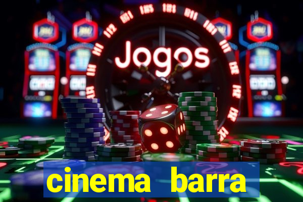 cinema barra shopping sul